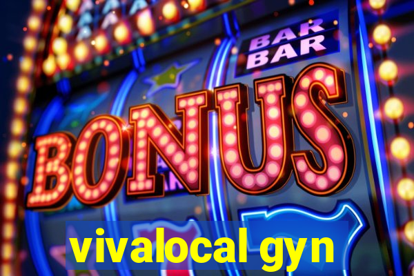 vivalocal gyn